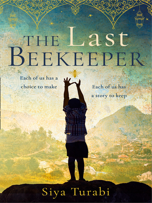 Title details for The Last Beekeeper by Siya Turabi - Available